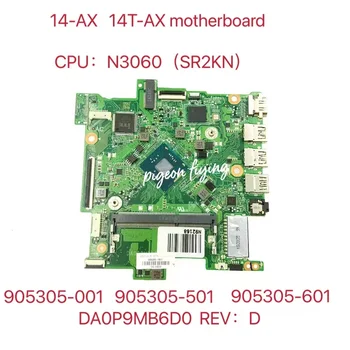 HP 14-AX 14T-AX Sülearvuti Emaplaadi CPU:N3060 SR2KN DDR3 905305-001 905305-501 905305-601 DA0P9MB16D0  10